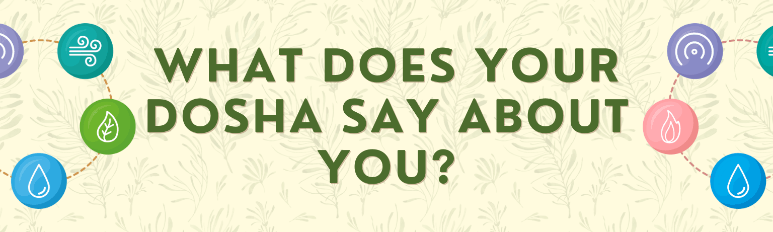 Ayurvedic Doshas Explained: What Your Dosha Says About You - Garry N Sun Organics