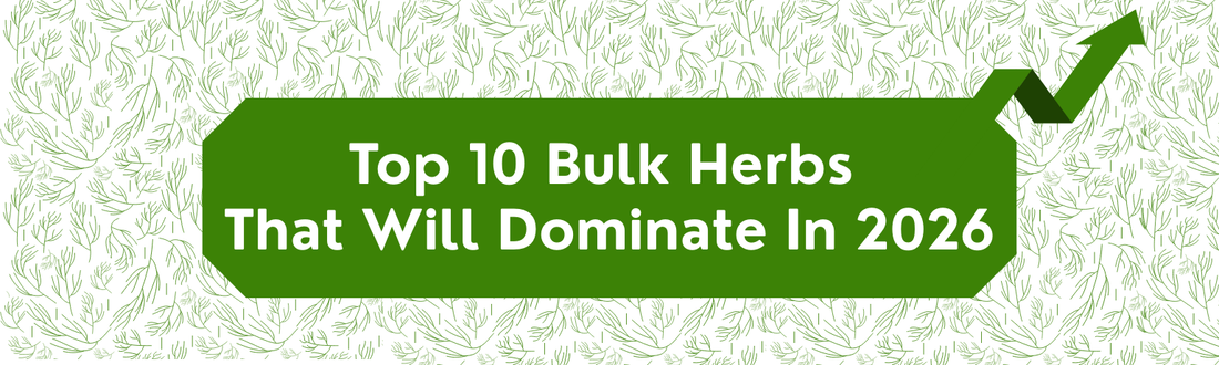 ⁠Top 10 Bulk Herbs Every Herbal Business Should Stock in 2026
